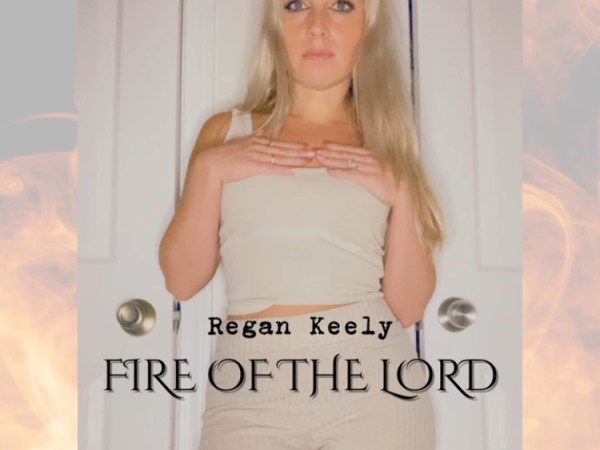 Fire of the Lord – NEW&nbsp;SONG